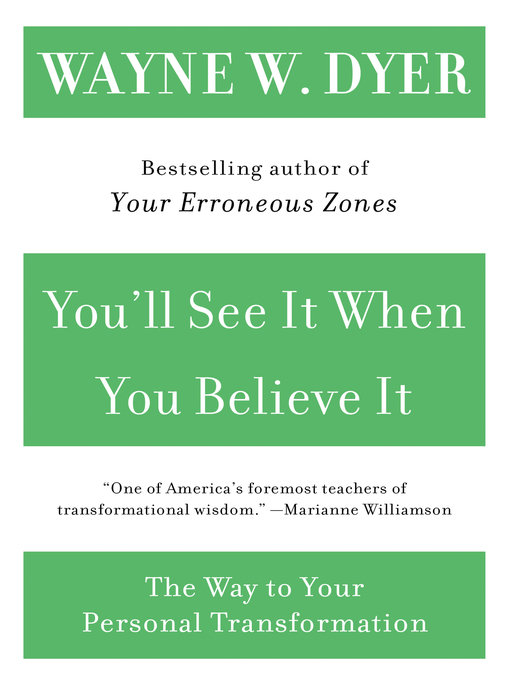Title details for You'll See It When You Believe It by Wayne W. Dyer - Available